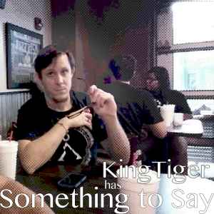KingTiger - Something To Say album cover