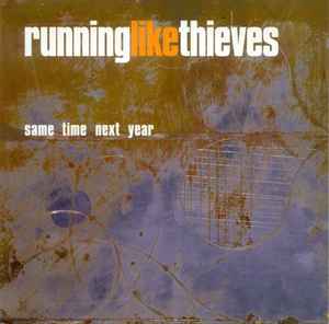 Running Like Thieves - Same Time Next Year album cover