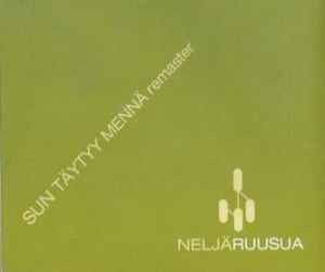 Neljä Ruusua – Sun Täytyy Mennä (2000, CD) - Discogs