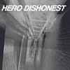 Hero Dishonest - Kaikki Hajoaa