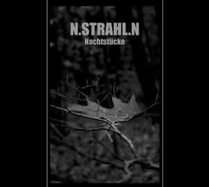 N.Strahl.N - Nachtstücke album cover