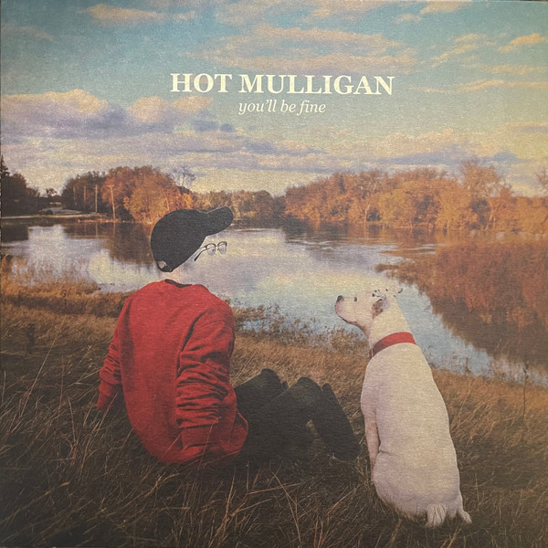 Hot Mulligan – You'll Be Fine (2022, Gold Nugget, Vinyl) - Discogs