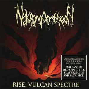 Nekromantheon - Rise, Vulcan Spectre