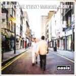 Oasis – (What's The Story) Morning Glory? (1995, MPO Pressing 