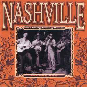 Nashville - The Early String Bands - Volume One - Various