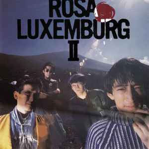 Rosa Luxemburg – II (1986, CD) - Discogs