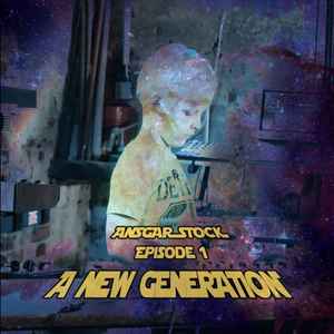 Ansgar Stock - Episode 1 A New Generation album cover
