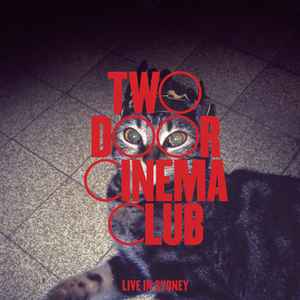 Two Door Cinema Club - Live In Sydney (CD, Japan, 2010) For Sale | Discogs