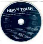 Cover of Going Way Out With Heavy Trash, 2007, CD