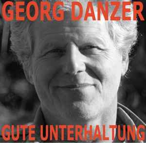 Gute Unterhaltung - Georg Danzer