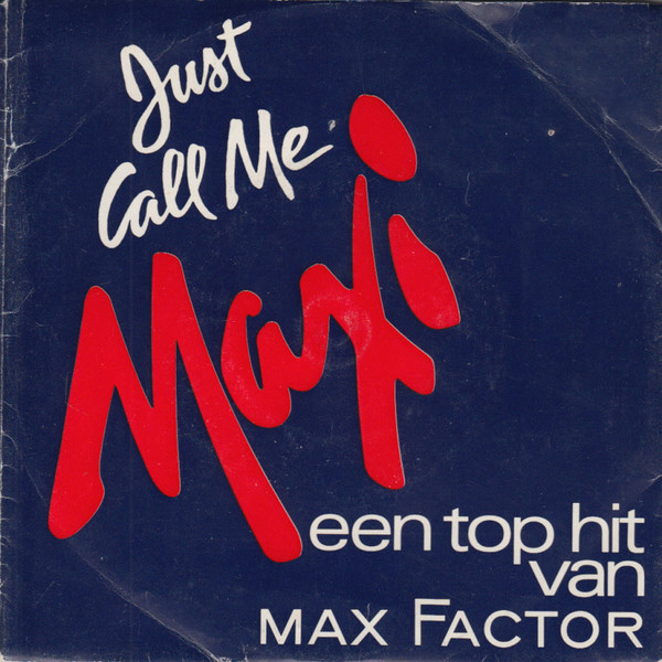 Mara Lynn Brown Just Call Me Maxi Een Top Hit van Max Factor