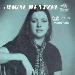 Magni Wentzel - Walk On My Side / I Want You album cover