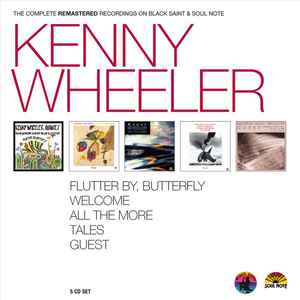 Kenny Wheeler - The Complete Remastered Recordings On Black Saint & Soul Note album cover