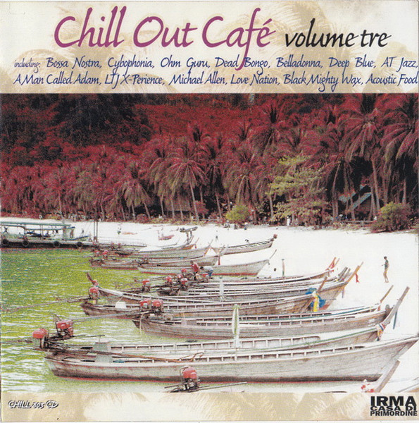 Chill Out Cafe Volume Tre (1999, Vinyl) - Discogs