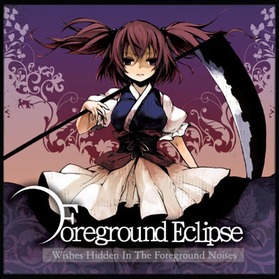 Foreground Eclipse – Wishes Hidden In The Foreground Noises (2010 