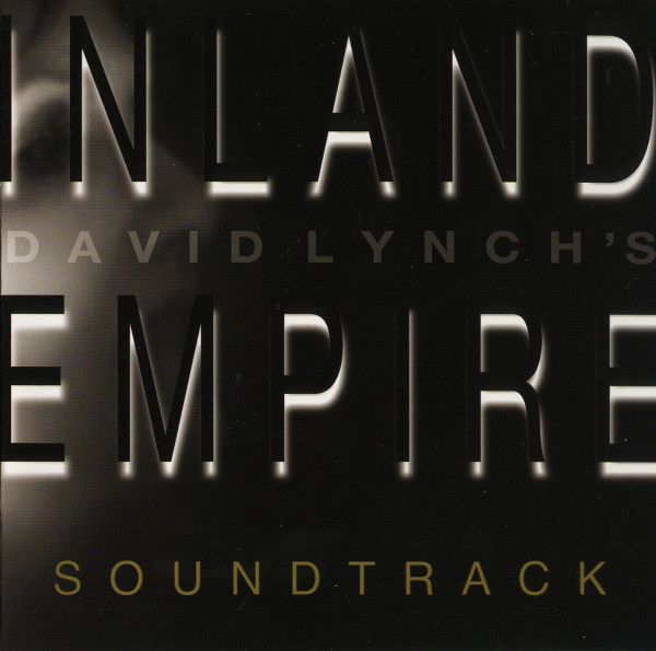 David Lynch's Inland Empire Soundtrack (2007, CD) - Discogs