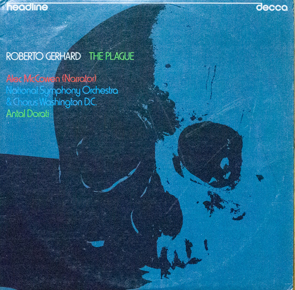 Roberto Gerhard - Antal Dorati – The Plague (1974, Vinyl) - Discogs