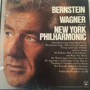 Richard Wagner - Bernstein Conducts Wagner With The New York Philharmonic album cover