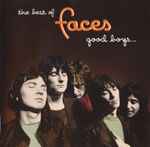 Cover of The Best Of Faces: Good Boys... When They're Asleep..., 1999, CD