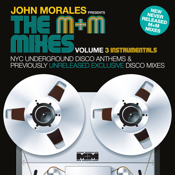John Morales – The M+M Mixes Volume 3 (Part B) (2013, Vinyl) - Discogs