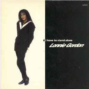 Lonnie Gordon – If I Have To Stand Alone (1990, Vinyl) - Discogs