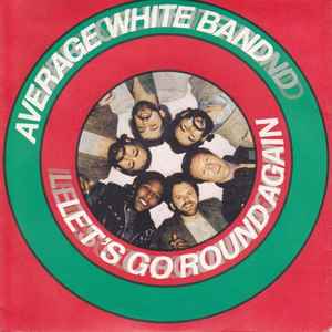Average White Band - Let's Go Round Again