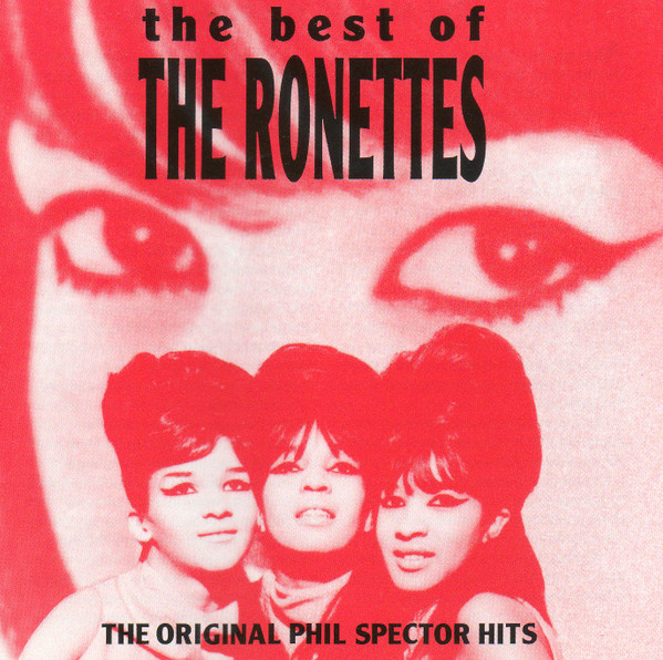 The Ronettes – The Best Of The Ronettes (CD) - Discogs