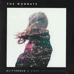 The Wombats Glitterbug B Sides 2015 CD Discogs