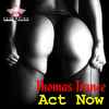 Thomas Trance - Act Now