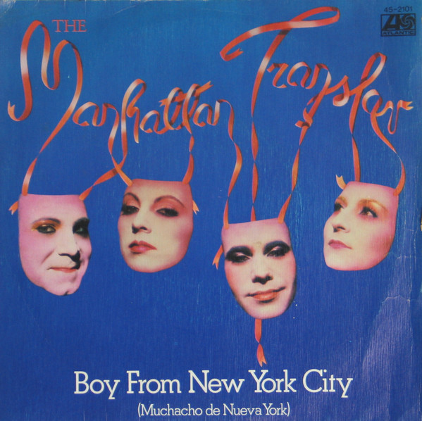 The Manhattan Transfer – Boy From New York City = Muchacho