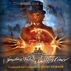 Ray Bradbury's Something Wicked This Way Comes - James Horner