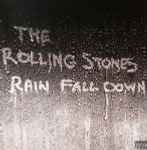The Rolling Stones – Rain Fall Down (2005, Vinyl) - Discogs