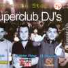 DJ Soto - DJ Víctor Pérez* - DJ Stupendo* - Superclub DJ's