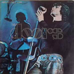 The Doors – Absolutely Live (1977, Vinyl) - Discogs