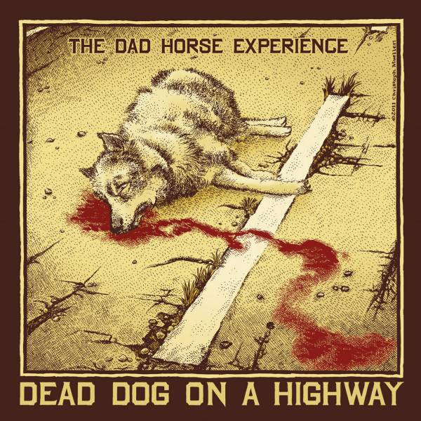 Album herunterladen The Dad Horse Experience - Dead Dog On A Highway