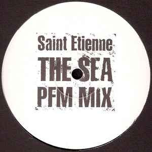 The Sea (PFM Mix) - Saint Etienne
