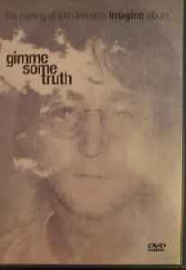 John Lennon - Gimme Some Truth, The Making Of John Lennon's Imagine Album album cover