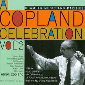 Aaron Copland - A Copland Celebration, Vol. 2: Chamber Music And Rarities album cover