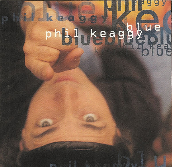 Phil Keaggy – Blue (1994