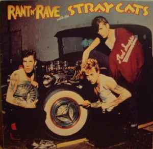 Stray Cats - Rant N' Rave: LP, Album For Sale | Discogs