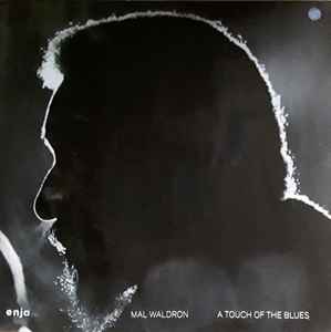 A Touch Of The Blues - Mal Waldron