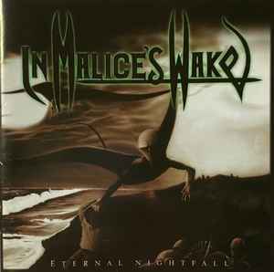 In Malice's Wake - Eternal Nightfall album cover