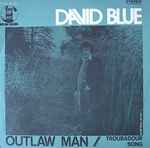 Outlaw Man / David Blue