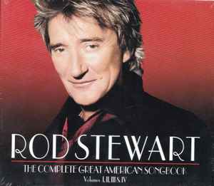 Rod Stewart - The Complete Great American Songbook Volumes I, II, III & IV album cover