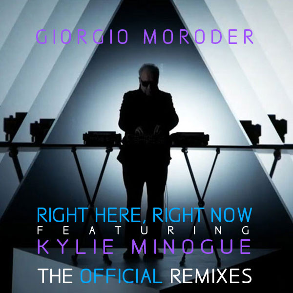 Giorgio Moroder Feat Kylie Minogue - Right Here, Right Now