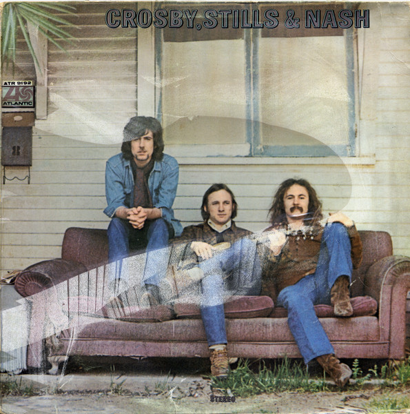 Crosby, Stills & Nash – Crosby, Stills & Nash (1969, CTH - Terre 