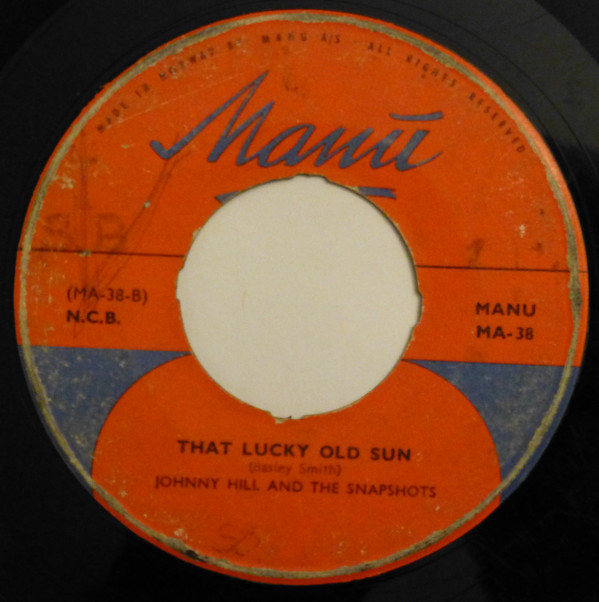 ladda ner album Johnny Hill, The Snapshots - Sixteen Tons That Lucky Old Sun