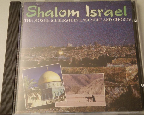 last ned album The Moshe Silberstein Ensemble And Chorus - The Music Of Israel