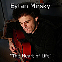 baixar álbum Download Eytan Mirsky - The Heart of Life album