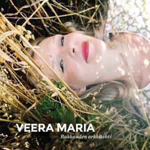 Veera Maria - Rakkauden Arkkitehti album cover